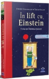 Cumpara ieftin In lift cu Einstein | Jurgen Teichmann