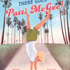 There Goes Patti McGee!: The Story of the First Woman's National Skateboard Champion