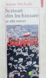 Scrisori din inchisoare si alte eseuri - Adam Michnik ($A12)
