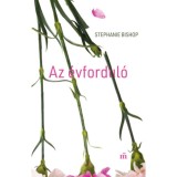 Az &eacute;vfordul&oacute; - Stephanie Bishop