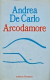 Arcodamore - 1993 - Andrea de Carlo (D345)