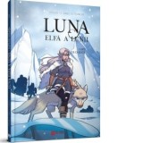 Luna elfa a lunii. Lupii de gheata - Elodie Tirel, Lylian
