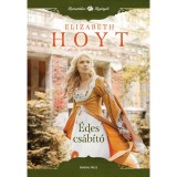 &Eacute;des cs&aacute;b&iacute;t&oacute; - Elizabeth Hoyt