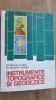 Instrumente Topografice si Geodezice - M. Neamtu, E. Ulea, Ed. Tehnica 1982, 396 pagini