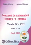 CONCURSUL DE MATEMATICA FLORICA T. CAMPAN, CLASELE IV-VIII, EDITIA A IX-A, IASI, 2010-JULIETA GRIGORAS, ADR-310402