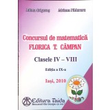 CONCURSUL DE MATEMATICA FLORICA T. CAMPAN, CLASELE IV-VIII, EDITIA A IX-A, IASI, 2010-JULIETA GRIGORAS, ADR-310402