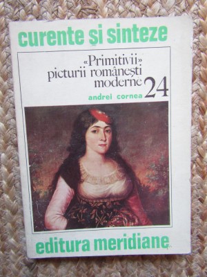ANDREI CORNEA - PRIMITIVII PICTURII ROMANESTI MODERNE foto