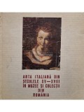 Arta italiana din secolele XV (editia 1982)