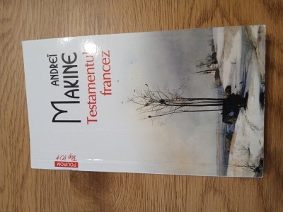 Andrei Makine - Testamentul francez foto