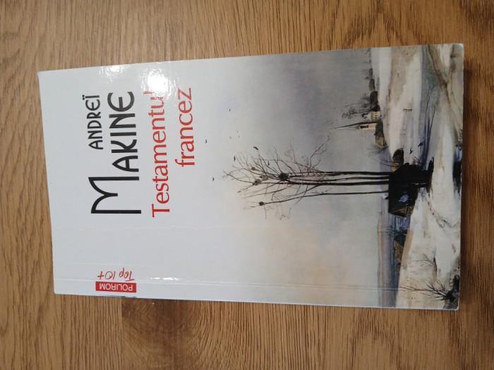 Andrei Makine - Testamentul francez