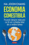 Economia comestibilă - Paperback brosat - Ha‑Joon Chang - Polirom