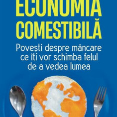 Economia comestibilă - Paperback brosat - Ha‑Joon Chang - Polirom