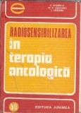 Cumpara ieftin Radiosensibilizarea Terapia Oncologica C. Vladescu Editura Junimea 1991 Carte Medicala 240 Pagini