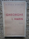 GHEORGHE I. MARIN; (roman) - MIRCEA DAMIAN CU AUTOGRAF