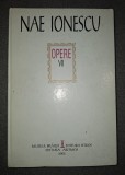 Nae Ionescu - Opere Vol. 7 VII (Publicistică 1924-1926) - Filosofie, Muzeul Brăilei &amp; Editura Istros