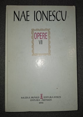 Nae Ionescu - Opere Vol. 7 / VII (Publicistică. Partea 2: 1924-1926) foto