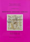 Cumpara ieftin Monumenta Romaniae Vaticana (editie bilingva romana-italiana) - 1996 - I. Dumitriu Snagov (T116), Monitorul Oficial