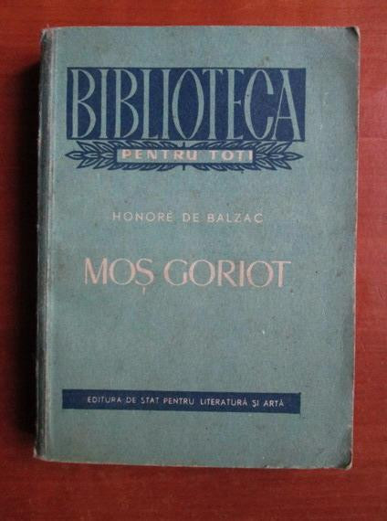 Honore De Balzac - Mos Goriot
