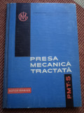 Presa mecanica tractata PMT 5 NOTITA TEHNICA intrepriderea metalurgica medgidia, 1961, Alta editura