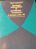 IDEOLOGIA NATIONALISTA ȘI PROBLEMA EVREIASCA IN ROMANIA ANILOR 30 -LEON VOLOVICI