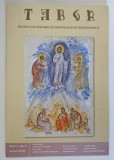 TABOR , REVISTA DE CULTURA SI SPIRITUALITATE ROMANEASCA , ANUL III , NUMARUL 5 , AUGUST , 2009