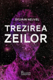 Trezirea zeilor (Vol. 2) - Hardcover - Sylvain Neuvel - Paladin, 2020