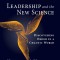 Leadership and the New Science: Discovering Order in a Chaotic World