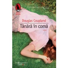 Tanara in coma - Douglas Coupland