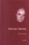 Norman Manea - Vizuina
