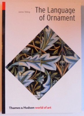THE LANGUAGE OF ORNAMENT by JAMES TRILLING , 2001 foto