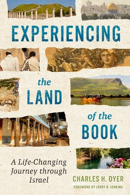 Experiencing the Land of the Book: A Life-Changing Journey Through Israel foto
