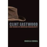 Clint Eastwood and Issues of American Masculinity