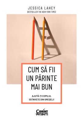 Cum să fii un părinte mai bun. Ajută-ți copilul să &amp;icirc;nvețe din greșeli foto