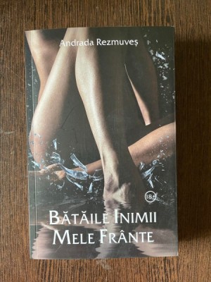 Andrada Rezmuves Bataile inimii mele frante foto