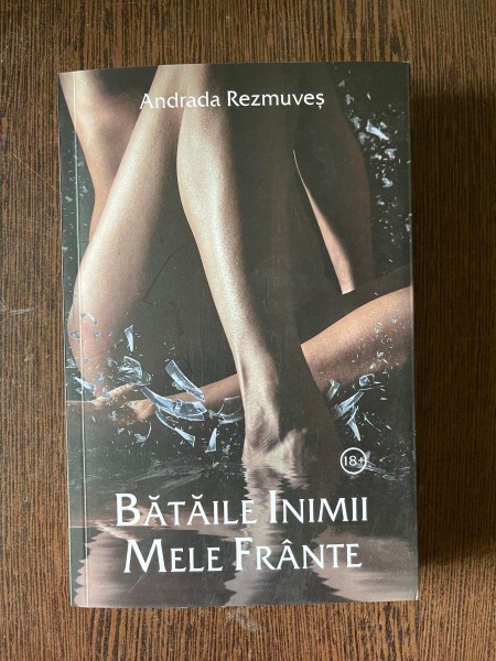 Andrada Rezmuves Bataile inimii mele frante