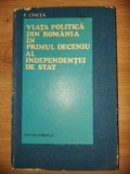 Viata politica din Romania in primul deceniu al independentei de stat- P. Cincea