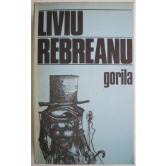 Gorila &ndash; Liviu Rebreanu