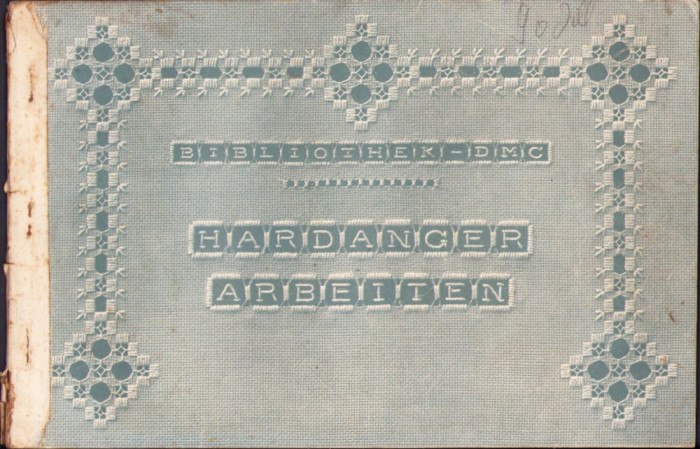 HST 681SPN Hardanger Arbeiten cca 1910 Bibliothek DMC