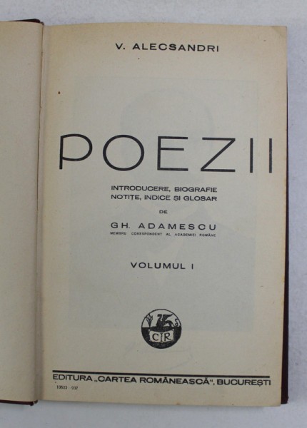POEZII de V. ALECSANDRI , notite , indice si glosar de GH. ADAMESCU , 1937