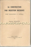 La Construction Par Insertion Incidente - Maurice Dessaintes