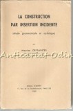 La Construction Par Insertion Incidente - Maurice Dessaintes