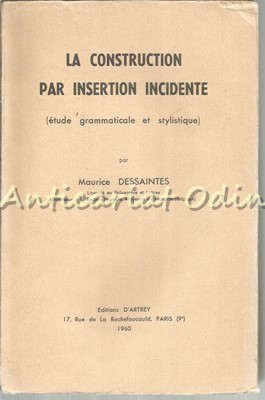 La Construction Par Insertion Incidente - Maurice Dessaintes foto