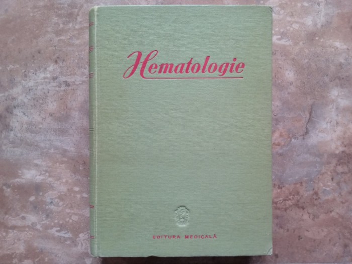 Hematologie - C. T. Nicolau, 1959