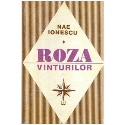 Nae Ionescu - Roza v&amp;icirc;nturilor foto