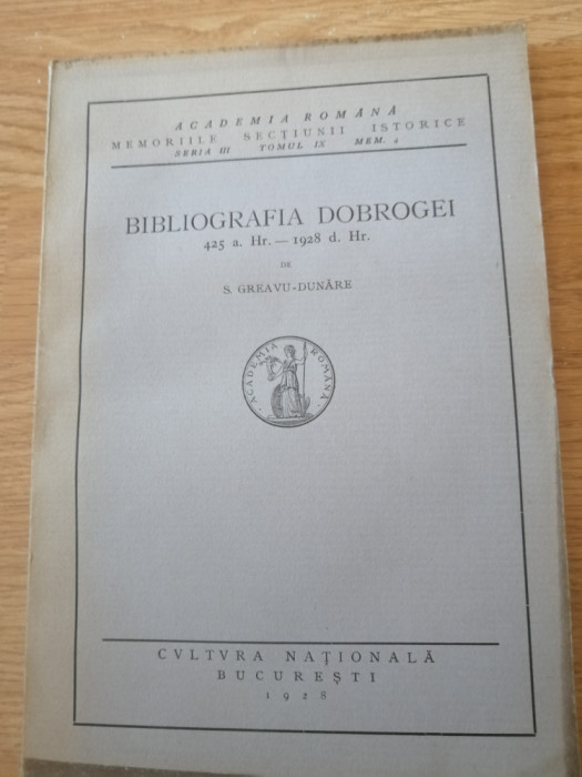 &bdquo;Bibliografia Dobrogei - 425 a.Hr. - 1928 d.Hr.&ldquo;, de S. Greavu - Dunăre, 1928