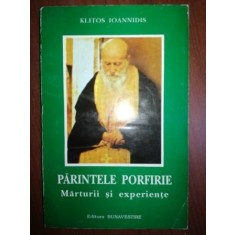 Parintele Porfirie: Marturisiri si experiente- Klitos Ioannidis
