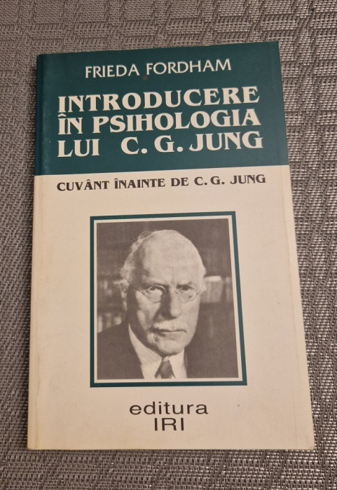 Introducere in psihologia lui C. G. Jung Frieda Fordham