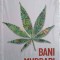 BANI MURDARI. CUM FAC AFACERI CARTELURILE DE DROGURI-TOM WAINWRIGHT-248579