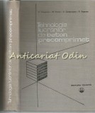 Cumpara ieftin Tehnologia Lucrarilor De Beton Precomprimat - Dan Viespescu - Tiraj: 6425 Exp.