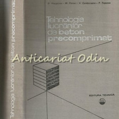 Tehnologia Lucrarilor De Beton Precomprimat - Dan Viespescu - Tiraj: 6425 Exp.